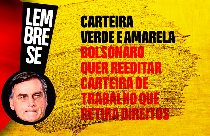 Bolsonaro quer reeditar carteira de trabalho que retira direitos